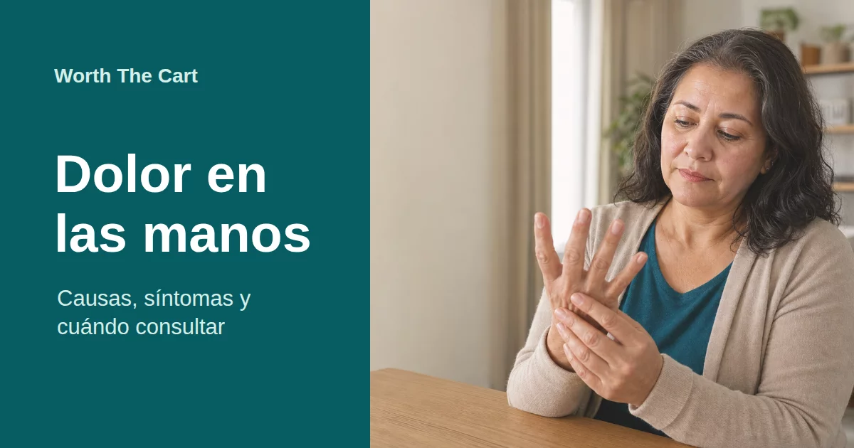 Dolor en las manos: causas, síntomas y cuándo consultar.