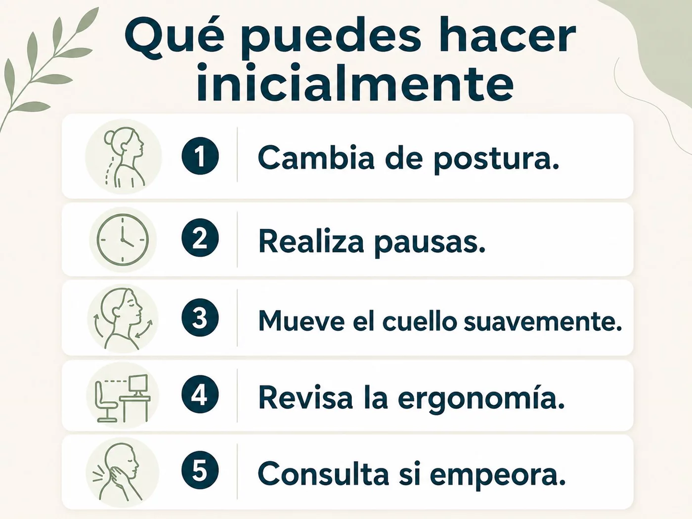 Medidas prudentes ante una molestia leve en el cuello.