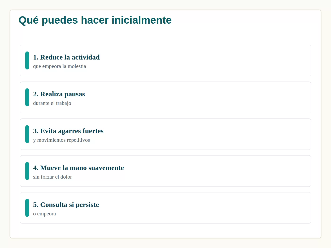 Medidas prudentes ante una molestia leve en las manos.